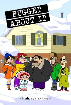 Fugget About It (2012) - Stream Online