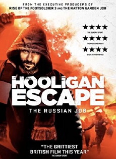 Hooligan Escape The Russian Job (2018) - Stream Online