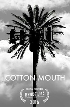 Cotton Mouth (2016) - Stream Online