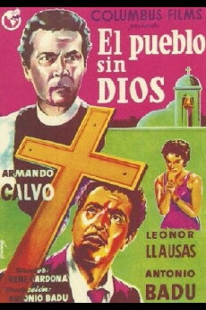 El pueblo sin Dios (1955) - Stream Online