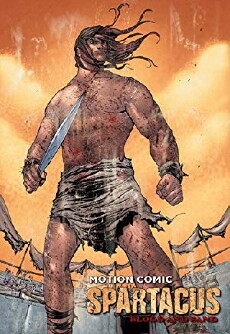 Spartacus: Blood and Sand - Motion Comic (2009) - Stream Online