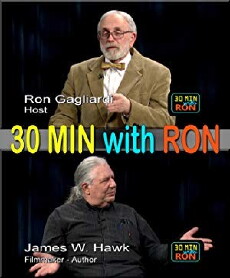 30 Minutes With Ron: James W. Hawk - Filmmaker and Author Part 2 (2018) - Stream Online