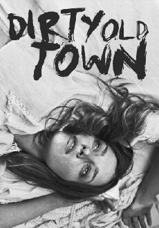 Dirty Old Town (2010) - Stream Online