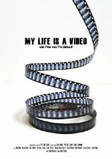 My Life Is a Video (2012) - Stream Online