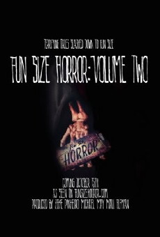Fun Size Horror: Volume Two (2015) - Stream Online