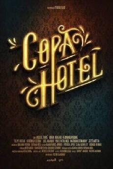 Copa Hotel (2013) - Stream Online