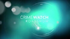 Crimewatch Roadshow (2012) - Stream Online