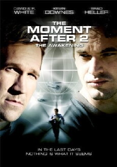 The Moment After II: The Awakening (2006) - Stream Online