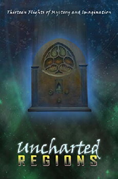 Uncharted Regions (2017) - Stream Online