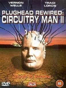 Plughead Rewired: Circuitry Man II (1994) - Stream Online