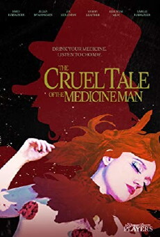 The Cruel Tale of the Medicine Man (2016) - Stream Online