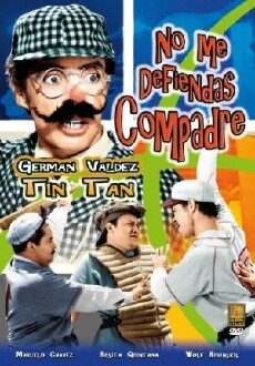 No me defiendas compadre (1949) - Stream Online