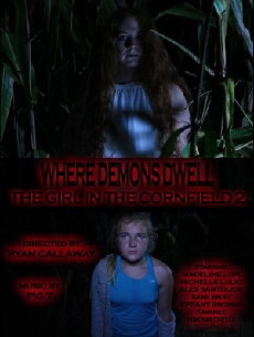 Where Demons Dwell: The Girl in the Cornfield 2 (2017) - Stream Online