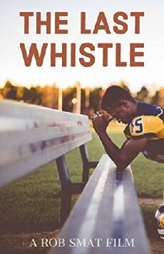 The Last Whistle (2018) - Stream Online