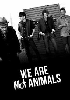 We Are Not Animals (2013) - Stream Online