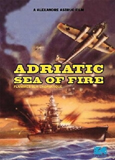 Adriatic Sea of Fire (1968) - Stream Online