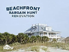 Beachfront Bargain Hunt: Renovation (2015) - Stream Online