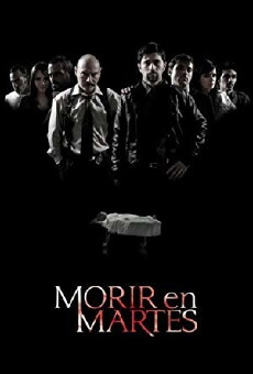 Morir en Martes (2010) - Stream Online