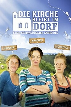 Die Kirche bleibt im Dorf (2012) - Stream Online