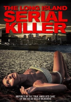 The Long Island Serial Killer (2013) - Stream Online