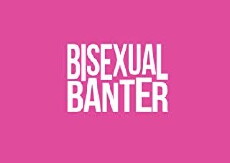 Bisexual Banter (2016) - Stream Online