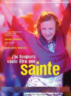 I Always Wanted to Be a Saint (2003) - Stream Online