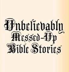 Messed-Up Bible Stories (2009) - Stream Online