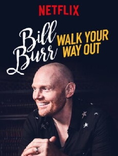 Bill Burr: Walk Your Way Out (2017) - Stream Online