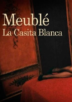 Meublé La Casita Blanca (2011) - Stream Online
