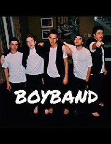 Boyband (2016) - Stream Online