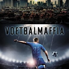 Voetbalmaffia (2017) - Stream Online