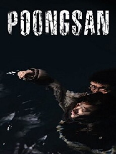 Poongsan (2011) - Stream Online