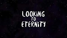 Looking to Eternity (2016) - Stream Online