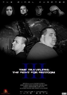 Time Travelers 3: The Fight for Freedom (2015) - Stream Online