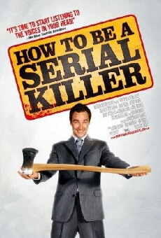 How to Be a Serial Killer (2008) - Stream Online
