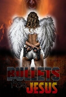 Bullets for Jesus (2015) - Stream Online