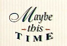 Maybe This Time (1995) - Stream Online