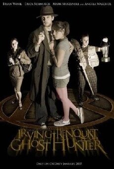 Irving Renquist, Ghost Hunter (2006) - Stream Online