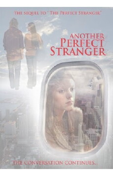 Another Perfect Stranger (2007) - Stream Online
