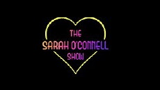 The Sarah O'Connell Show (2016) - Stream Online