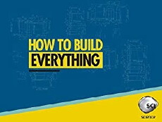 How to Build... Everything (2016) - Stream Online