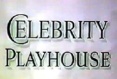 Celebrity Playhouse (1955) - Stream Online