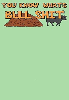 You Know What's Bullshit (2007) - Stream Online