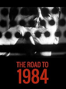 The Road to 1984 (1984) - Stream Online