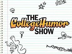 The CollegeHumor Show (2009) - Stream Online