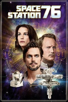 Space Station 76 (2014) - Stream Online