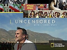 Uncensored with Michael Ware (2017) - Stream Online