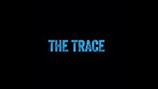 The Trace (2017) - Stream Online