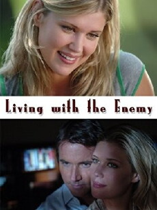 Living with the Enemy (2005) - Stream Online