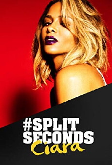 Split Seconds Ciara (2016) - Stream Online